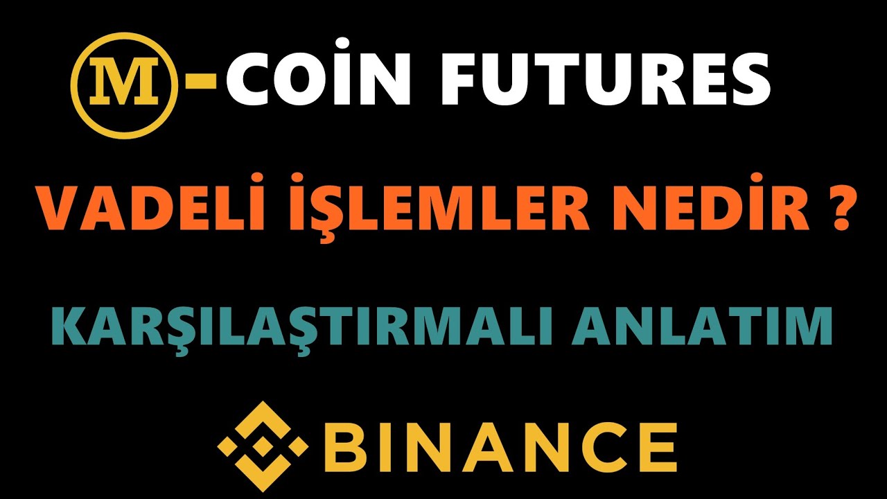 Binance Coin ( Futures ) Vadeli İşlemler Nedir ❓ Coin Futures Usdt Futures Karşılaştırmalı Anlatım - YouTube