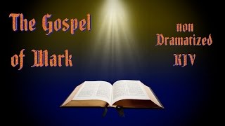 The Gospel of Mark KJV Audio Bible with Text