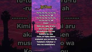 SUZUME SONG LYRICS 🎧 Anime lovers song ❤️‍🔥#song #songlyrics #radwimps #animesong