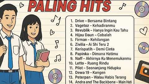 LAGU HITS ERA 2000an || DRIVE VAGETOZ PETERPAN DEWA 19 HIJAU DAUN