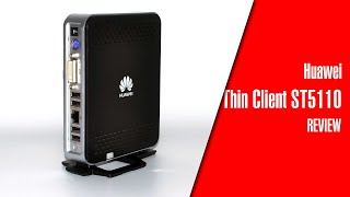 $75 Huawei Thin Client ST5110: 4GB RAM Celeron J1800 64GB SSD | ThinkTiny21
