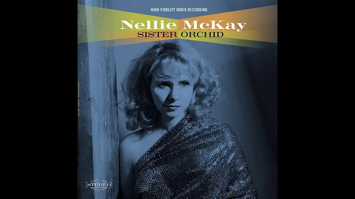 Nellie McKay - Sister Orchid (2018) [Full Album]