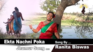 | EKTA NACHNI POKA | Ranita Biswas | Sunil Mahato | Bengali Folk | Jhumur Song #folksong #dance