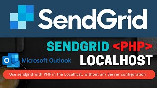 Sendgrid with PHP without any Server configuration | Localhost | #outlook| #Sendgrid | 2021