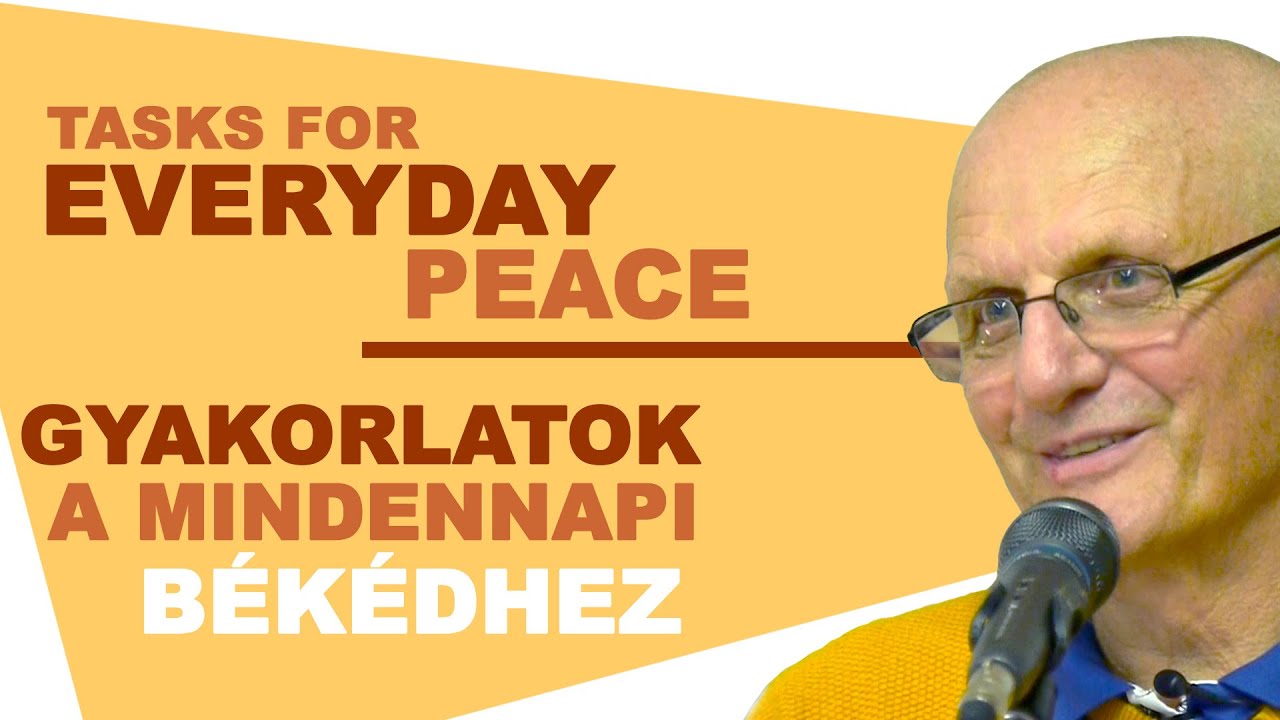 Gyakorlatok a mindennapi békédhez | Gunagriha előadása