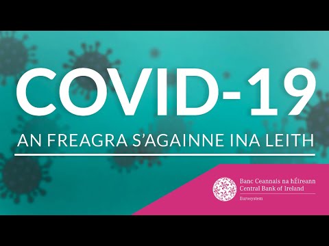 COVID-19 – An freagra s&rsquo;againne ina leith