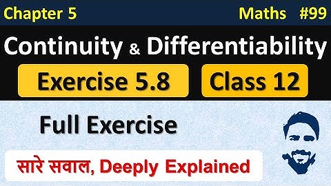Ex 5.8 Class 12 - Complete | Continuity and Differentiability Class 12th | Class 12 Maths Chapter 5