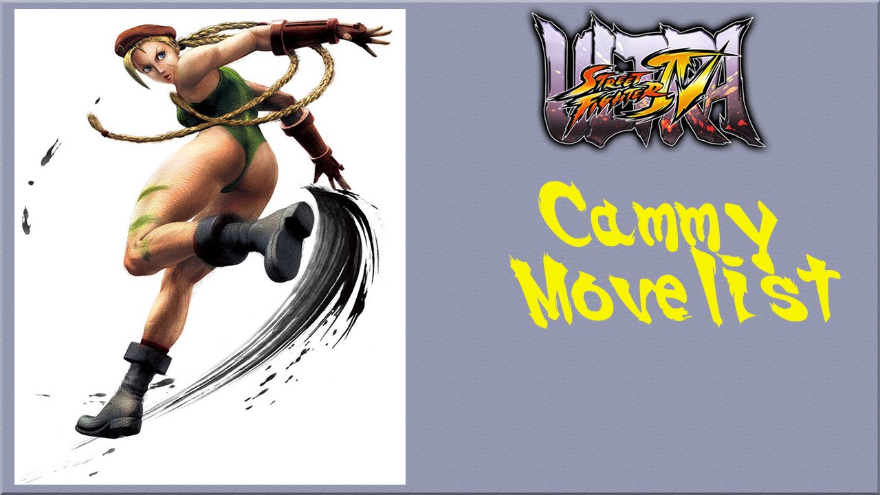 Ultra Street Fighter IV - Cammy Move List 