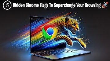 5 Chrome Flags That Will Instantly Boost Your Browsing Experience