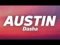 Dasha - Austin (Lyrics)