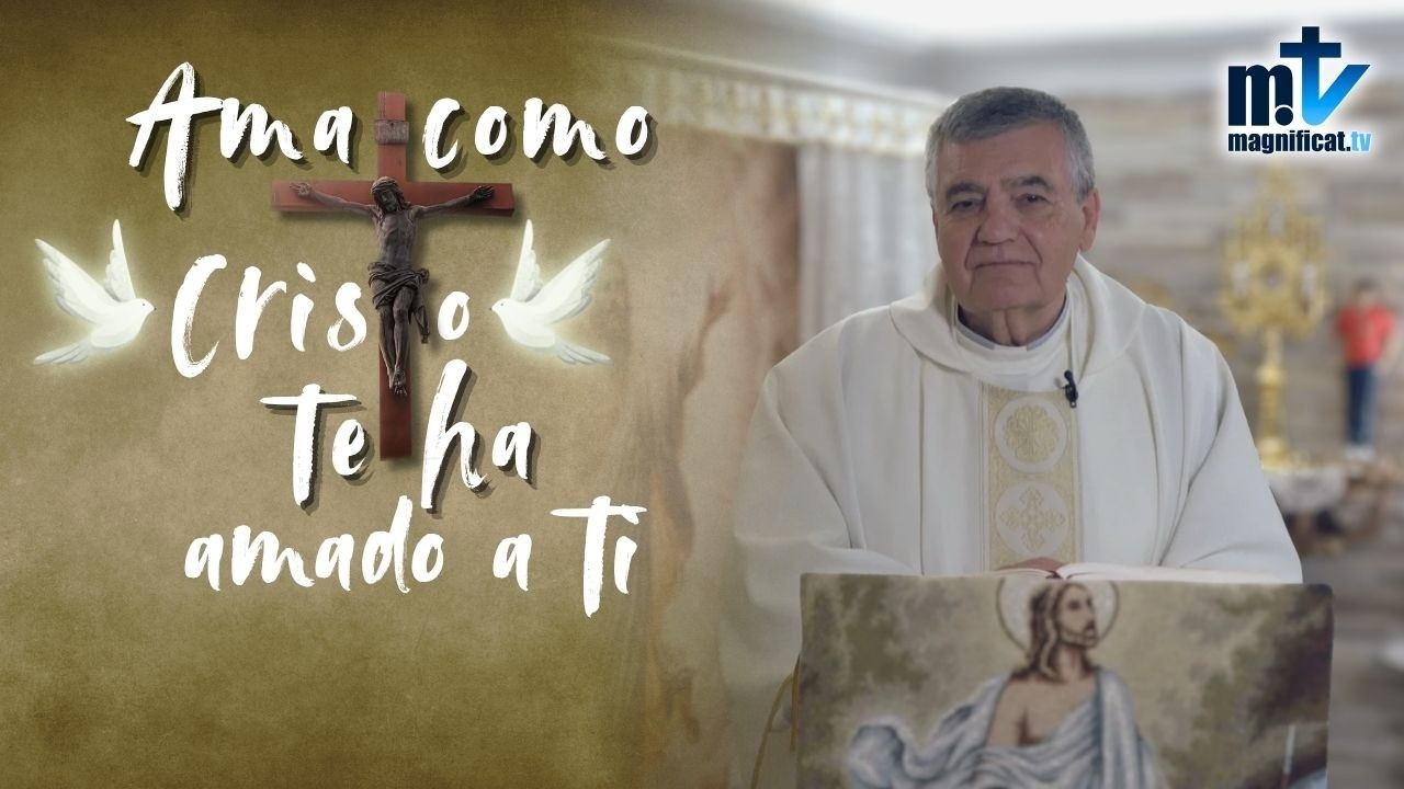 "Ama Como Cristo Te Ha Amado a Ti" | Homilía, Viernes V Semana de Pascua (08-05-2026) | P. Santiago