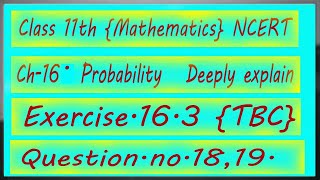 chapter 16 exercise. 16.3 (Q 18,Q 19.) probability class 11th@aboutcomputerknowledge4619