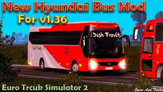 Hyundai Universe Xpress Nobel Bus | ETS 2 v1.36 | Review + Link | Game And Tricks