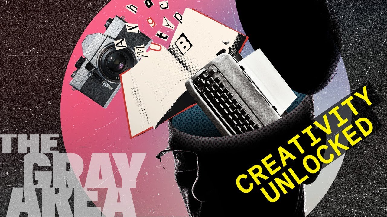 How to be more creative | The Gray Area