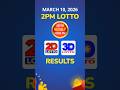 2PM Lotto Result Today March 10 2026 PCSO RECAP