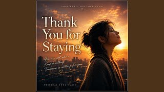Download Lagu Thank You for Staying Download Lagu Thank You for Staying