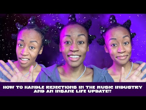 How to Handle Rejections in the Music Industry and an INSANE Life Update!!