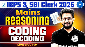 IBPS / SBI Clerk Mains Reasoning 2025 | Coding Decoding Reasoning One Shot | by Sachin Sir