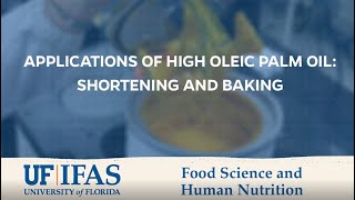 Applications of High Oleic Palm Oil: Shortening and Baking screenshot 3