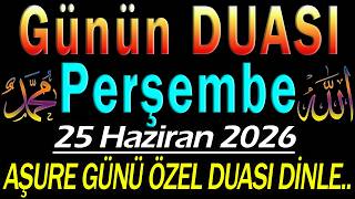 AŞURE GÜNÜ DUASI | Bu mübarek günde bu güzel duaya amin diyelim.. Dualar Hazinesi