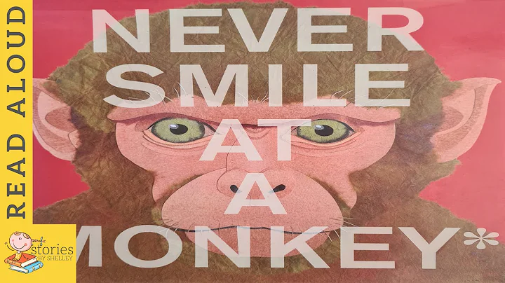 Never smile at a Monkey | READ ALOUD | Storytime for kids