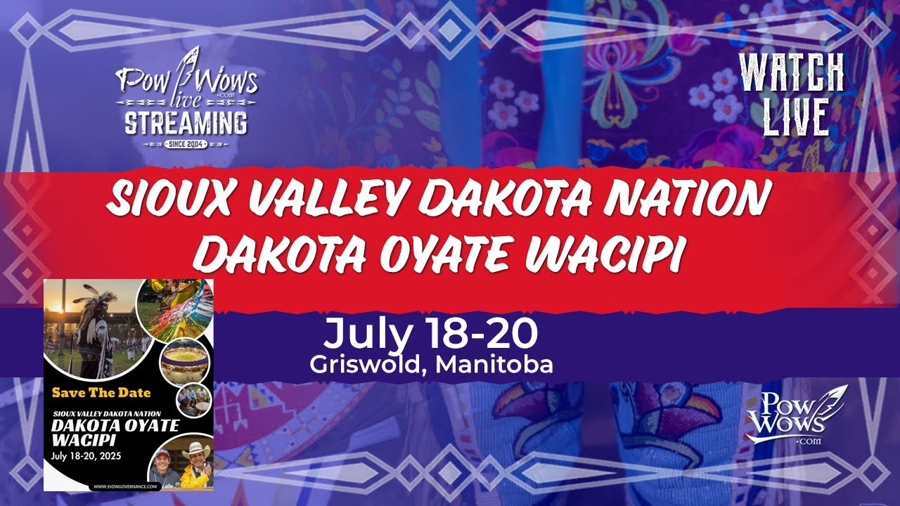2025 Sioux Valley Dakota Nation Dakota Oyate Wacipi