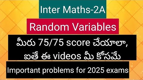 Inter Maths-2A - Random variables - Important problems for final exams 2025