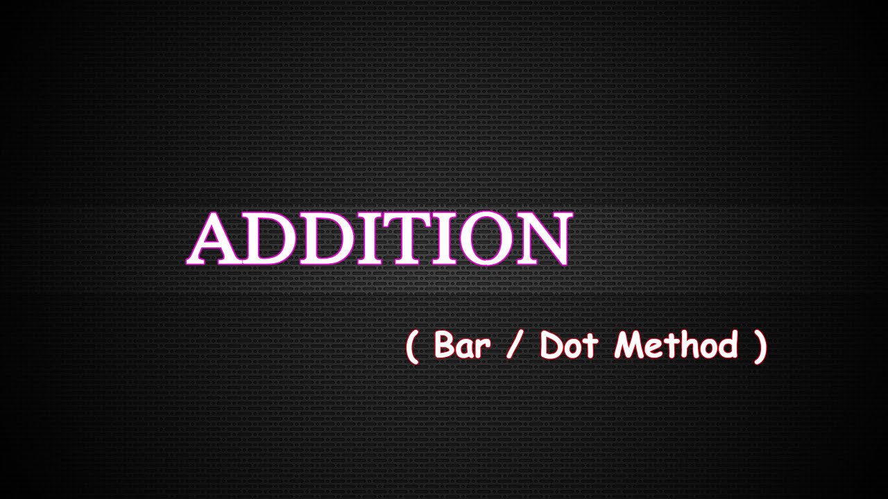 Vedic Maths - SImplest way of Addition( By using Bar Method) - YouTube