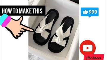 HOW TO MAKE PLATFORM SLIPPERS A-Z DETAILED Tutorials