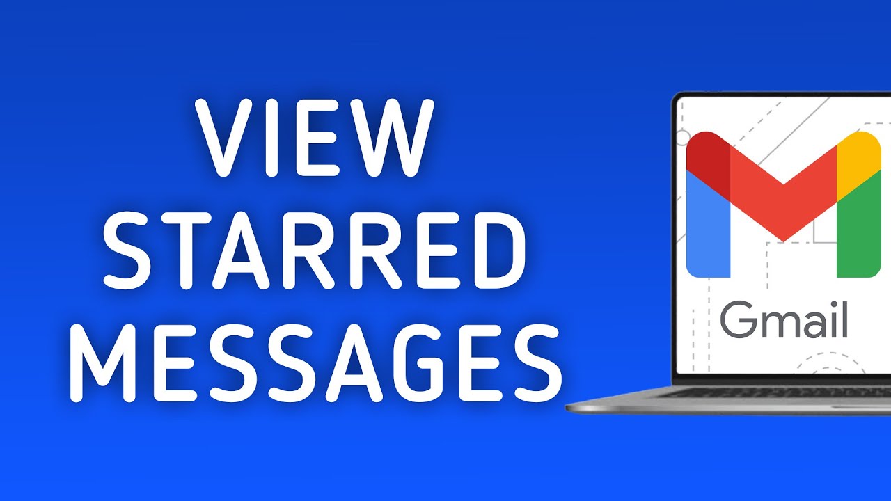 How to View Starred Messages on Gmail On PC (New Update)