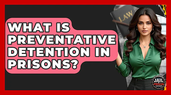 What Is Preventative Detention In Prisons? - Jail & Prison Insider