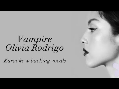 Olivia Rodrigo - vampire (karaoke w/backing vocals)