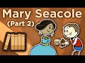 Mary Seacole - Mother Seacole in the Crimea - Extra History - #2