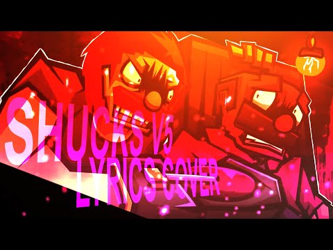 SHUCKS V5 LYRICS COVER SML Movie Jeffy S Infinite Irida