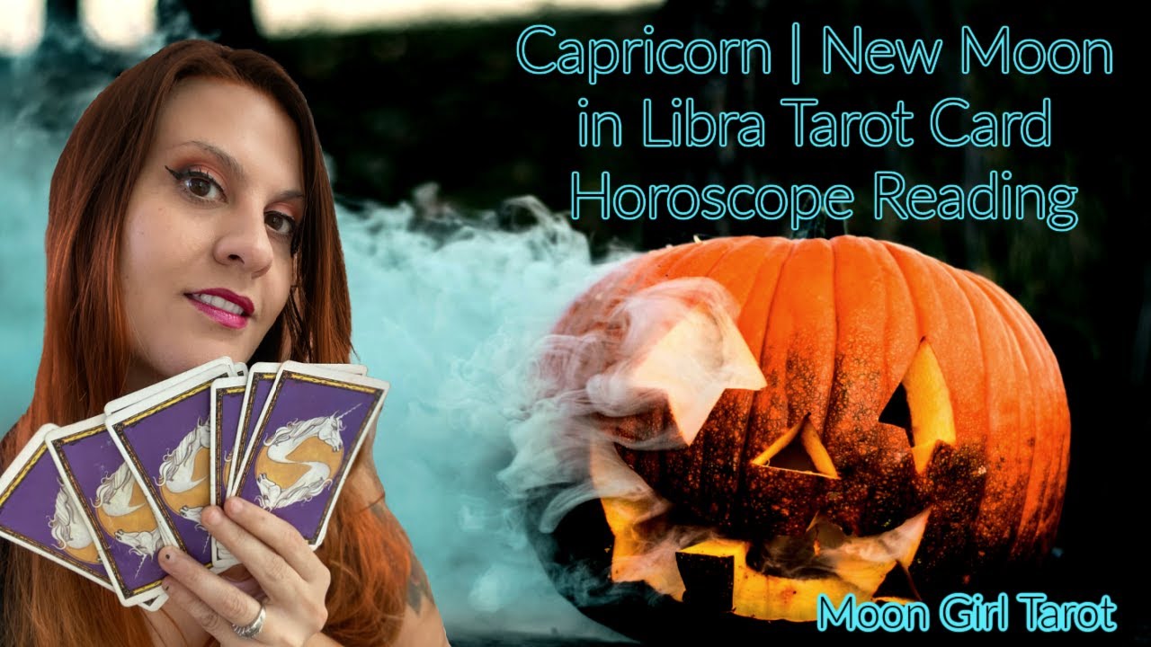 Capricorn Tarot Free Tarot Reading New Moon in Libra Tarot Card