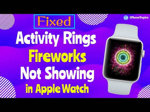 Fixed Activity Rings Fireworks Not Working in Apple Watch YouTube