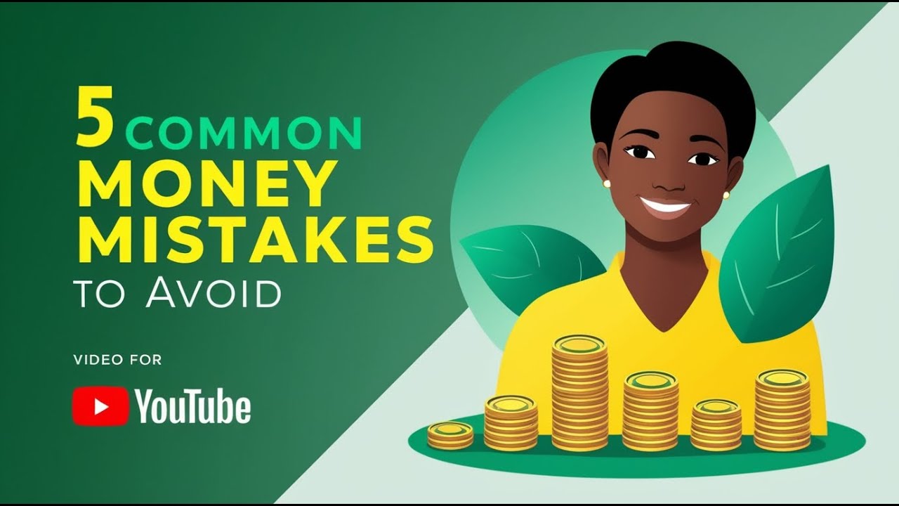 "5 Common Money Mistakes to Avoid in Your 20's and 30's" - YouTube