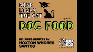 Ninelives The Cat - Dog Food Santos Pool Pet Remix