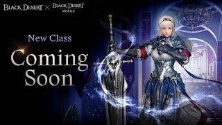 New Class Coming SoonㅣBlack Desert