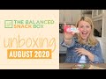 Unboxing the August 2020 Balanced Snack Box with Evie & Ginelle 🌿 | THE BALANCED COMPANY