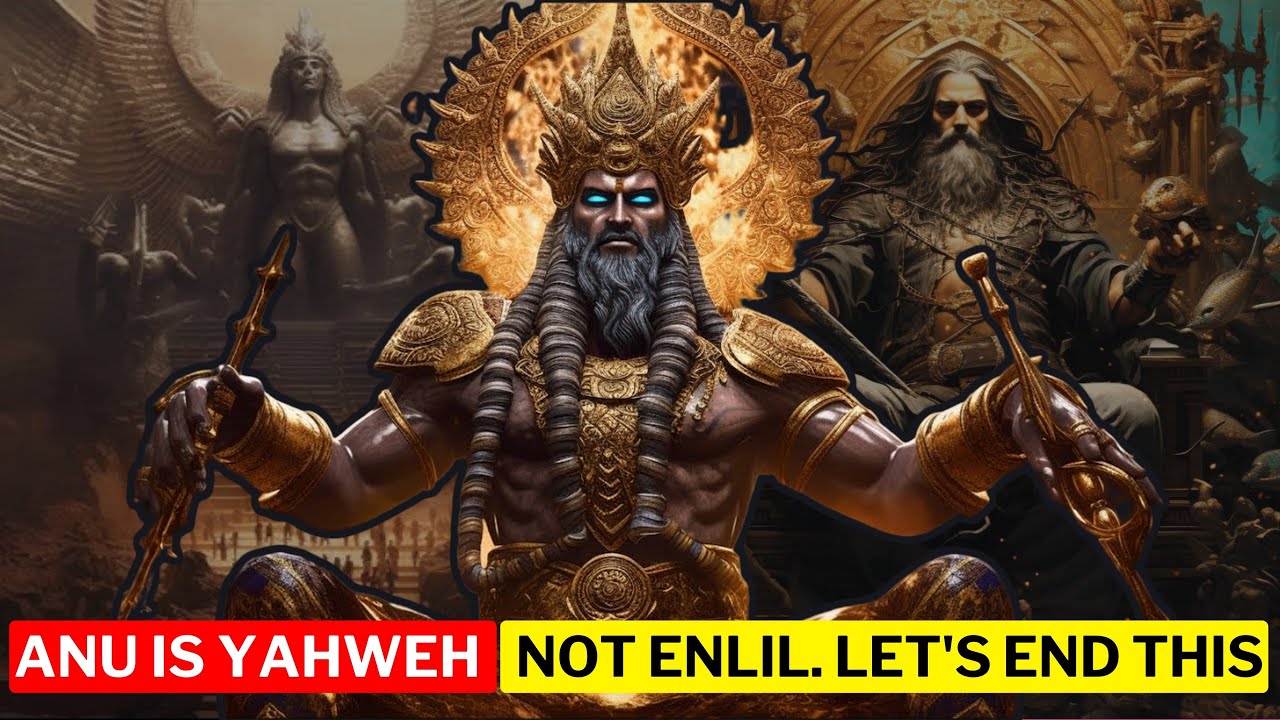 Ану — Яхве, а не Энлиль. Давайте покончим с этой ложью раз и навсегда!