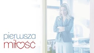 Pierwsza Miłość - Wszyscy Go Znamy