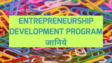 ENTREPRENEURIAL DEVELOPMENT PROGRAMMES (EDP) | Concept | Objectives | BBA/MBA/Bcom | ppt
