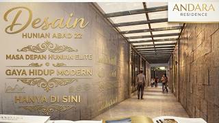 Desain Arsitektur Super Elegan: Tour Cinematic Andara Residence