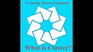 What does term Cluster means in Technology - Cloud and Tech Tutorials