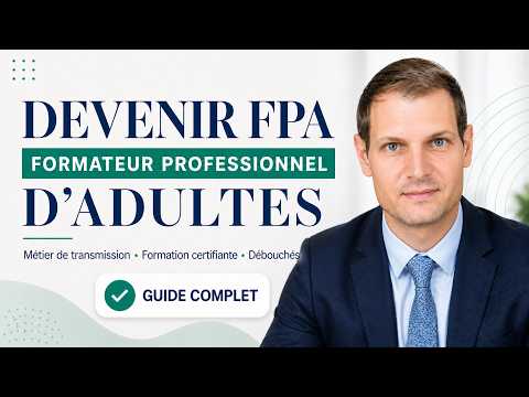 Miniature de la vidéo Un métier qui transmet : Devenir Formateur Pro d’Adultes (FPA) à l’IFPA