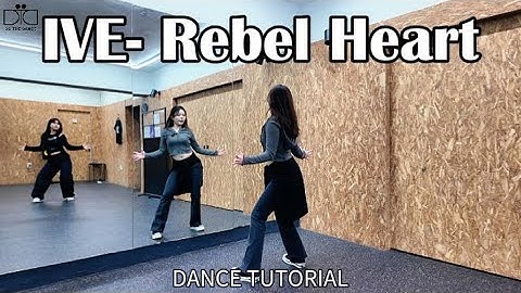 아이브 레블하트 안무 튜토리얼 (완곡/거울모드) | IVE RebelHeart Full Dance Tutorial (Mirrored)