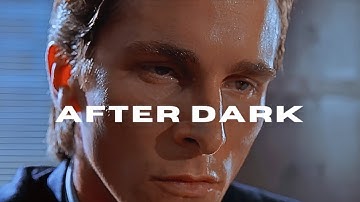 Patrick Bateman - After Dark [American Psycho]