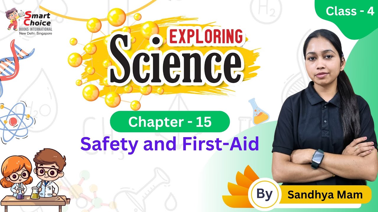 Safety and First Aid | Science | Chapter - 15 | Class 4 | By Sandhya ...