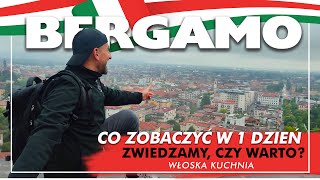 Bergamo - odkrywamy miasto | co zobaczyć | top atrakcje w 1 dzień | smakowita pizza i nie tylko.